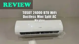 TOSOT 24,000 BTU Mini Split AC Review: Quiet WiFi Heating & Cooling - 2025