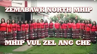 MHIP VUL ZEL ANG CHE | ZEMABAWK NORTH MHIP ZAIPAWL