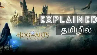 Hogwarts Legacy Explained - Tamil (தமிழில்)
