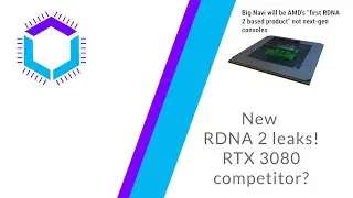 New RDNA 2 leaks! RTX 3080 competitor?