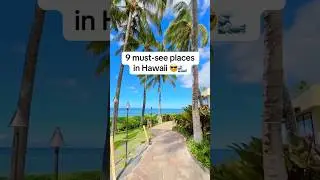 9 must see places in Hawaii 😎🌊