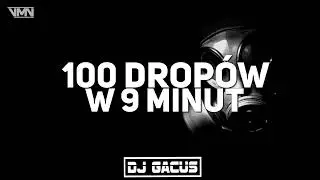 ☢️100 DROPOW W 9 MINUT☢️ MIXED DJ GACUS☢️VMV