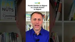 Foods Harder to Digest vs  Foods Easier to Digest