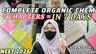 How I Will Complete ORGANIC CHEM In 7 Days??😱NEET 2026 Study Tips🔥|#neet #neet2026 #trending #fypシ