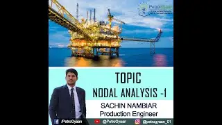 NODAL ANALYSIS-1_ Petroleum Engineering _ Production (Lecture 3)