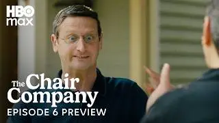 The Chair Company | Episode 6 Preview | HBO Max