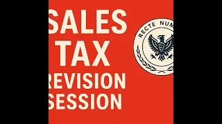 13-8- 2025 Sales Tax Revision Session for ICAP – Key Concepts & Exam Tips