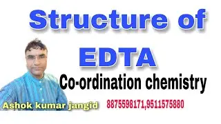 Structure of EDTA | Coordination chemistry | 12th/BSc/neet | Ashok jangid |#bsc#neet@#crazyxyz#edta