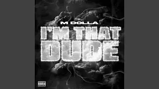 Im That Dude