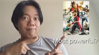 The Most Powerful Super Sentai Teams (in my opinion)