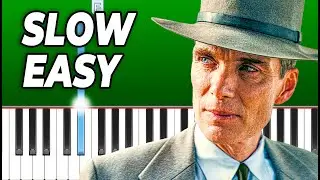 Oppenheimer - Can You Hear The Music - Slow Easy Piano Tutorial | Quantum Mechanics