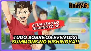 🏐 ELE CHEGOU! | SUMMONS NO NISHINOYA SP E NOVOS EVENTOS | HAIKYUU!! FLY HIGH