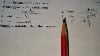 E.Write opposite of following.part.5.