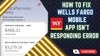How To Fix Wells Fargo Mobile App isn't Responding Error Android