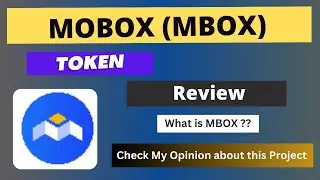 What is MOBOX (MBOX) Coin | Review About MBOX Token