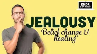 Overcoming Jealousy: Transforming Envy into Empowerment | Self Administered EMDR / EFT Tapping