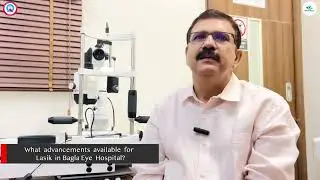 What advancements available for Lasik in Bagla eye Hospital? 