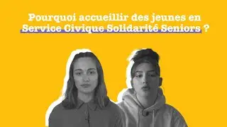 Pourquoi accueillir des jeunes en Service Civique Solidarité Seniors ?