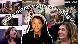 How DANCE MOMS EXPOSED The Problematic Tactics Of REALITY TV