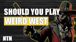 Should You Play Weird West?