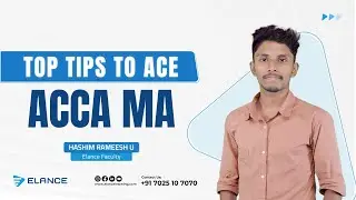 Tips to crack MA I Management Accounting I ACCA I Hashim Rameesh U I Elance
