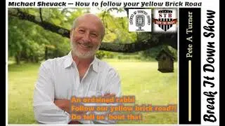Michael Shevack &ndash; How to follow your Yellow Brick Road