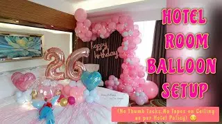Hotel Room Surprise Setup | Room Balloon Decoration| Hotel Room Balloon Setup