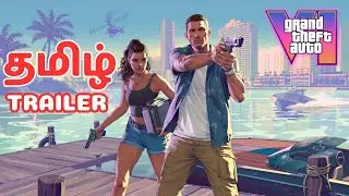 GTA 6 Trailer &ndash; Tamil Dub | Grand Theft Auto VI in Tamil! 🔥