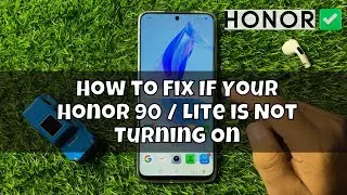 How to Fix If Your Honor 90 / Lite is Not Turning On