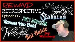 Nightwish, Sabaton, Witherfall, Wintersun, Drum Cams & More: REWIND RETROSPECTIVE Episode 006