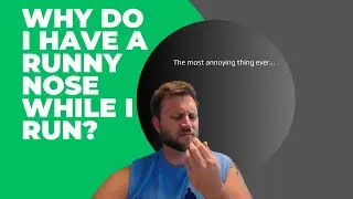 Why do I get a runny nose while running? | Running Explained
