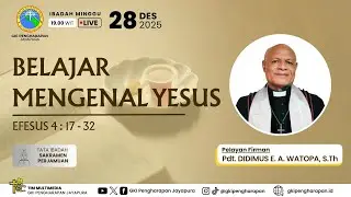 (28 DESEMBER 2025) IBADAH MINGGU DAN PERJAMUAN KUDUS AKHIR TAHUN JAM 19.00 WIT