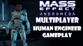 Mass Effect Andromeda Multiplayer - Level 20 Gold Human Engineer Multiplayer Gameplay
