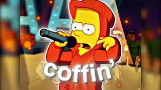 🎤COFFIN'🎤