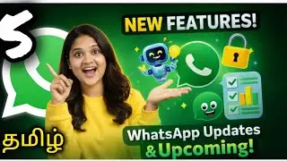 5 New WhatsApp Features 😍 | Latest & Upcoming WhatsApp Updates 🔥 | Tamil
