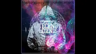 ORTIZ KAREV  - THE DAY EVIL DIE (ORIGINAL MIX) (TECHNO LEGENDS RECORDS)