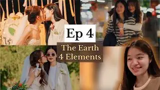 (Auto-sub) The Earth 4 Elements วิวาห์ปฐพี , EP. 4 | Reaction