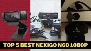 Top 5 Best NexiGo N60 1080P