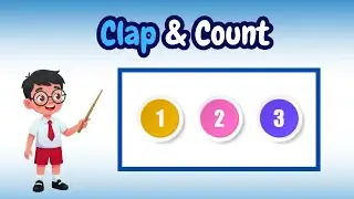 Counting Songs | Count Numbers with Claps | Fun Music Learning for Kids (Ages 4&ndash;5)