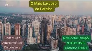 Prime View o mais Luxuoso da Para&iacute;ba #cobertura #apartamento 