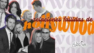 ¿Hollywood vive de relaciones fallidas? Parejas icónicas que no lo lograron. NTC EPI 1.