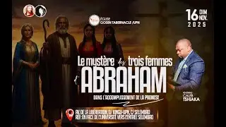 #Past Caleb Tshiaka : Le  Mystère des Trois Femmes d'Abraham/ Dim. 16 Novembre 2025