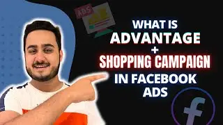 What Is Advantage + Shopping Campaign in Facebook Ads? | Uncover the Secret Benefits of Facebook Ads