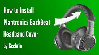 How to lnstall Plantronics BackBeat Headphones Headband Cover | Geekria