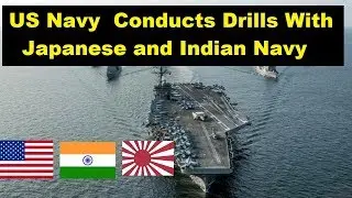 US Navy Aircraft Carrier conducts drills with Japanese and Indian Navy