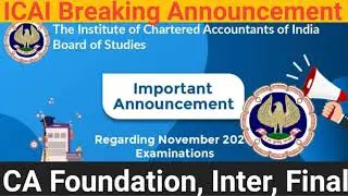 Breaking News | ICAI Important Announcement on CA Exams Nov 2021 | CA Foundation,Inter,Final