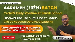 Cadet&rsquo;s Daily Routine at Sainik School | Life of a Cadet Explained | Aarambh Batch | Journey to NDA