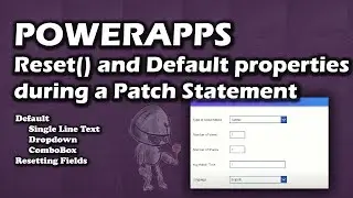PowerApps | Using Defaults and Reset Functions when Patching SharePoint