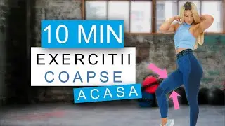 EXERCITII PENTRU COAPSE - EXERCITII ACASA