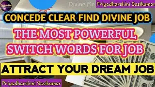 Job Switch Words - Concede Clear Find Divine Job - Priyadharshini Sasikumar - Divine Me